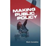 Mark Considine Making Public Policy (Tascabile)