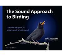 The Sound Approach to Birding: The pioneering book on birdsong