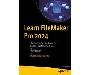 Mark Conway Munro Learn FileMaker Pro 2024 (Tascabile)