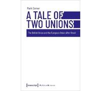 Mark Corner A Tale of Two Unions (Tascabile) Political Science