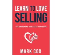Mark Cox Learn to Love Selling (Tascabile)