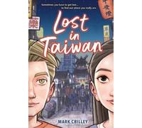 Mark Crilley Lost in Taiwan (A Graphic Novel) (Tascabile)