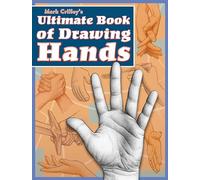 M Crilley Mark Crilley′s Ultimate Book of Drawing Hands (Tascabile)