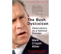 Mark Crispin Miller The Bush Dyslexicon (Tascabile)