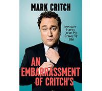 Mark Critch A Embarrassment of Critch's (Copertina rigida)