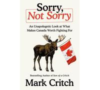 Mark Critch Sorry, Not Sorry (Copertina rigida)