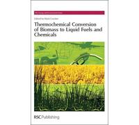 Mark Crocker Thermochemical Conversion of Biomass to Liquid F (Copertina rigida)