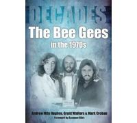 Mark Crohan Andrew Mon Hughes Grant Walter The Bee Gees in the 1970 (Tascabile)