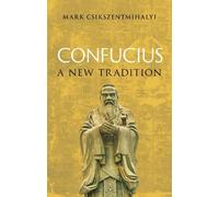 Mark Csikszentmihalyi Confucius (Copertina rigida)