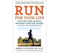 Mark Cucuzzella, MD Run For Your Life (Tascabile)