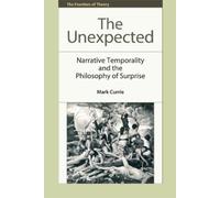 Mark Currie The Unexpected (Copertina rigida) Frontiers of Theory