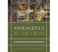 Mark D. Allen Joshua D. Chatraw Apologetics at the Cross (Copertina rigida)
