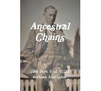 Mark D Bishop Ancestral Chains (DNA Part V of VIII) Fortune Bloodlin (Tascabile)
