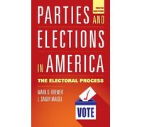 Mark D. Brewer L. Sandy Maisel Parties and Elections in America (Tascabile)