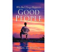 Mark D Bristow Why Bad Things Happen to Good People (Tascabile)