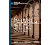 Mark D. Chapman Serbia and the Church of England (Copertina rigida)