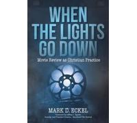 Mark D Eckel When the Lights Go Down (Tascabile)