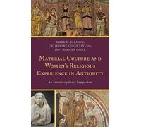Mark D. Ellison Material Culture and Women's Religious Experience in (Tascabile)