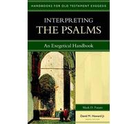 Mark D. Futato David M. Interpreting the Psalms - An Exegetical Ha (Tascabile)