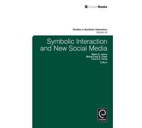 Mark D. Johns Symbolic Interaction and New Social Media (Copertina rigida)