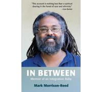 Mark D. Morrison-Reed In Between (Tascabile)