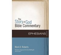 Mark D. Roberts Ephesians (Copertina rigida) Story of God Bible Commentary
