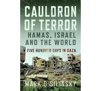 Mark D Silinsky Cauldron of Terror - Hamas, Israel, and the W (Copertina rigida)