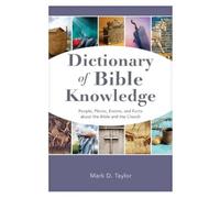Mark D. Taylor Dictionary of Bible Knowledge (Tascabile)