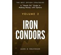 Mark D Wolfinger Iron Condors (Tascabile) Best Option Strategies