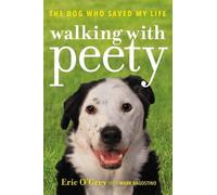 Mark Dagostino Eric O'Grey Walking with Peety (Tascabile)