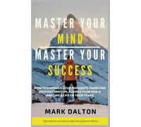 Mark Dalton Master Your Mind - Master Your Success (Tascabile)