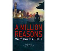 Mark David Abbott A Million Reasons (Tascabile) John Hayes Thriller