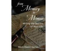 Mark David Gerson From Memory to Memoir (Tascabile)