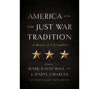 Mark David Hall America and the Just War Tradition (Copertina rigida)