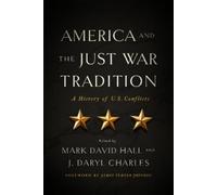 Mark David Hall America and the Just War Tradition (Copertina rigida)