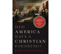Mark David Hall Did America Have a Christian Founding? (Tascabile)