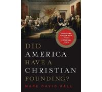 Mark David Hall Did America Have a Christian Founding? (Tascabile)
