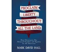 Mark David Hall Proclaim Liberty Throughout All the Land (Tascabile)