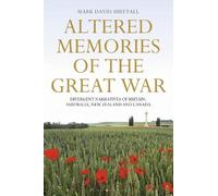 Mark David Sheftall Altered Memories of the Great War (Tascabile)