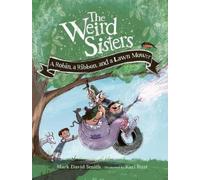Mark David Smith Kari Weird Sisters: A Robin, a Ribbon, and a Lawn (Tascabile)