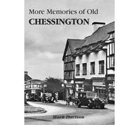 Mark Davison More Memories of Old Chessington (Tascabile)