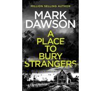 Mark Dawson A Place to Bury Strangers (Tascabile) 2