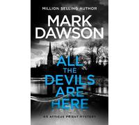Mark Dawson All The Devils Are Here (Tascabile) Atticus Priest