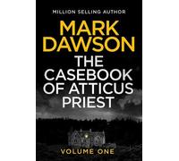 Mark Dawson The Casebook of Atticus Priest (Tascabile)