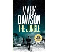 Mark Dawson The Jungle (Tascabile) John Milton