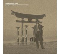 Mark De Clive-Lowe Past Present (Tone Poems Across Time) (Vinyl LP) 12" Album