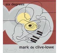 Mark De Clive-Lowe - Six Degrees by Mark De Clive-Lowe (2000-06-21)