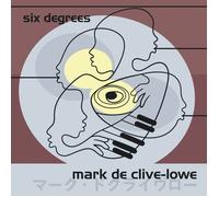 Mark De Clive-Lowe Six Degrees (Vinyl LP) 12" Album