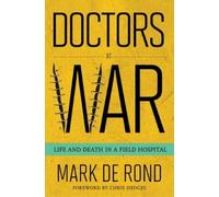 Mark de Rond Doctors at War (Copertina rigida)
