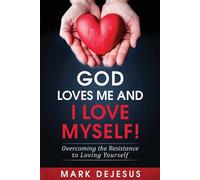 Mark DeJesus God Loves Me and I Love Myself (Tascabile)